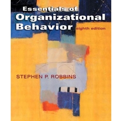 ESSENTIALS OF ORGANIZATIONAL BEHAVIOR 8/E