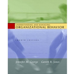 UNDERSTANDING & MANAGING ORGANIZATIONAL BEHAVIOR