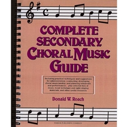 COMPLETE SECONDARY CHORAL MUSIC GUIDE