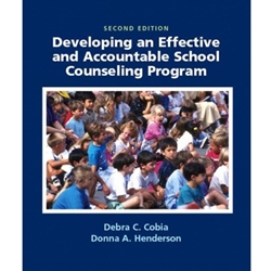 DEVELOPING AN EFFECTIVE & ACCOUNTABLE SCHOOL COUNSELING PROGRAM