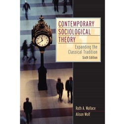 CONTEMPORARY SOCIOLOGICAL THEORY 6/E