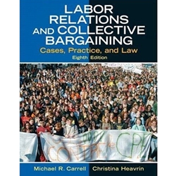 LABOR RELATIONS AND COLLECTIVE BARGAINING