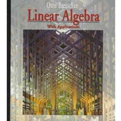 LINEAR ALGEBRA WITH APPLICATIONS