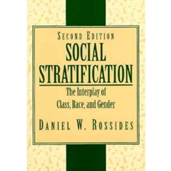 SOCIAL STRATIFICATION - INTERPLAY OF CLASS, RACE AND GENDER 2/E