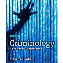 CRIMINOLOGY: SOCIOLOGICAL UNDERSTANDING 4/E