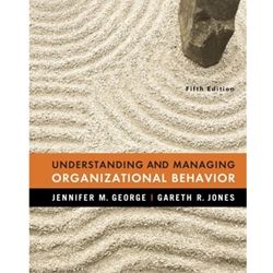 UNDERSTANDING & MANAGING ORGANIZATIONAL BEHAVIOR 5/E