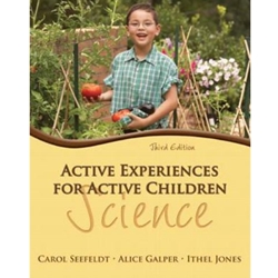 ACTIVE EXPERIENCES FOR ACTIVE CHILDREN: SCIENCE 3/E