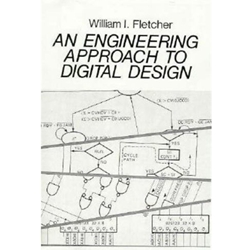 ENGINEERING APPROACH TO DIGITAL DESIGN