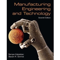 MANUFACTURING ENGINEERING & TECHNOLOGY 7/E