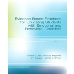 (LL) EVIDENCE-BASED PRACTICES FOR EDUCATING STUDENTS W/ EMOTL & BEHAVL DISORDS 2/E