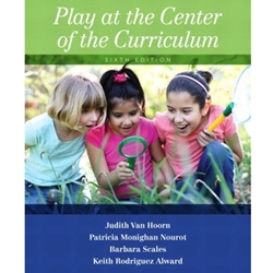 PLAY AT THE CENTER OF THE CURRICULUM 6/E