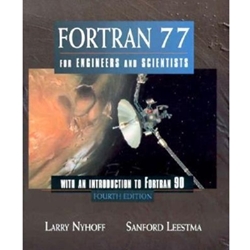 FORTRAN 77 FOR ENGINEERS & SCIENTISTS 4/E