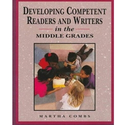 DEVELOPING COMPETENT READERS AND WRITERS FOR MIDDLE GRADES