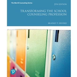 TRANSFORMING THE SCHOOL COUNSELING PROFESSION 5/E