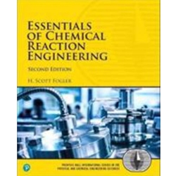 ESSENTIALS OF CHEMICAL REACTION ENGINEERING 2/E