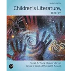 CHILDREN'S LITERATURE BRIEFLY 7/E