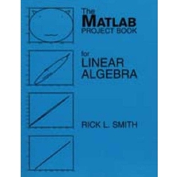 MATLAB PROJECT BOOK FOR LINEAR ALGEBRA (ON DEMAND TITLE)