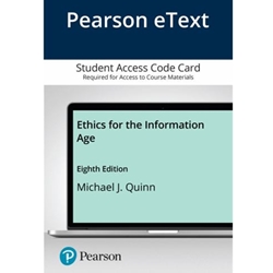 (DIGITAL) ETHICS FOR THE INFORMATION AGE 8/E