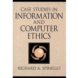 CASE STUDIES IN INFORMATION & COMPUTER ETHICS