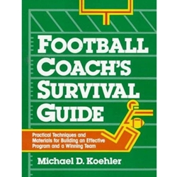 FOOTBALL COACH'S SURVIVAL GUIDE