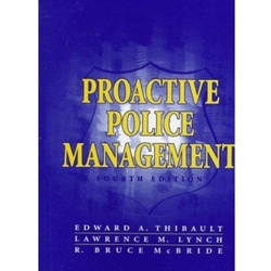 PROACTIVE POLICE MANAGEMENT 4/E