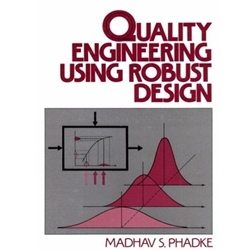 QUALITY ENGINEERING USING ROBUST TECHNIQUES