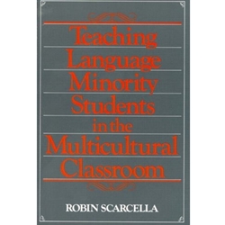 TEACHING LANGUAGE MINORITY STUDENTS IN A MULTICULTURAL CLASSROOM