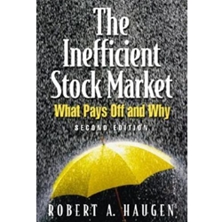 INEFFICIENT STOCK MARKET - WHAT PAYS OFF AND WHY