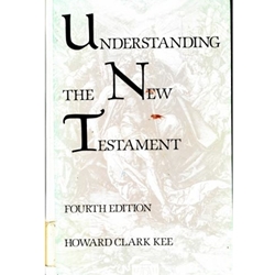 UNDERSTANDING THE NEW TESTAMENT 4ED