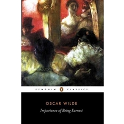 IMPORTANCE OF BEING EARNEST & OTHER PLAYS
