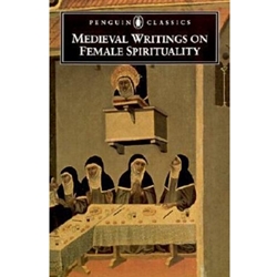 MEDIEVAL WRITINGS ON FEMALE SPIRITUALITY