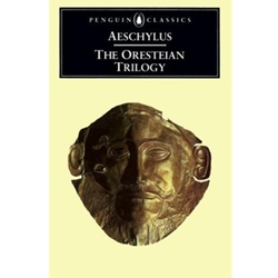 ORESTEIAN TRILOGY - TR: VELLACOTT
