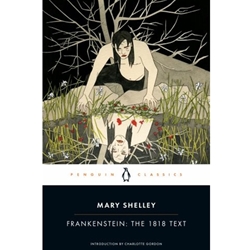 FRANKENSTEIN: THE 1818 TEXT