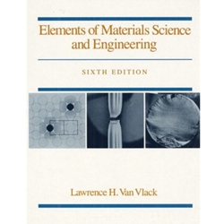 ELEMENTS OF MATERIALS SCIENCE & ENGINEERING 6/E