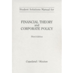 STUDENT SOLUTION MANUAL T/A COPELAND FIN THEORY & CORP POLICY 3/E