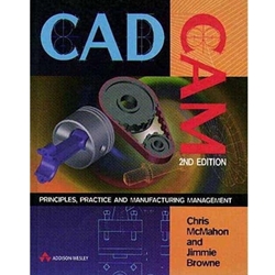 CADCAM - FROM PRINCIPLES TO PRACTICE  2/E