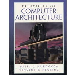 PRINCIPLES OF COMPUTER ARCHITECTURE