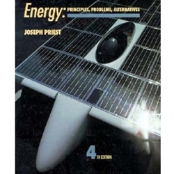 ENERGY - PRINCIPLES, PROBLEMS, ALTERNATIVES