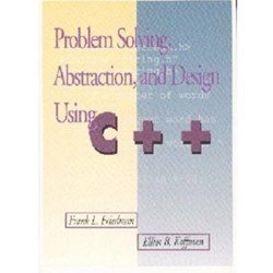 PROBLEM SOLVING & ABSTRACT DESIGN IN C ++