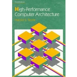 HIGH PERFORMANCE COMPUTER ARCHITECTURE 3/E