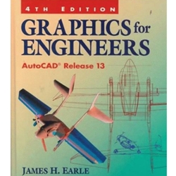 GRAPHICS FOR ENGINEERS AUTOCAD REL 13 4/E