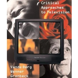 CRITICAL APPROACHES TO TELEVISION 2/E