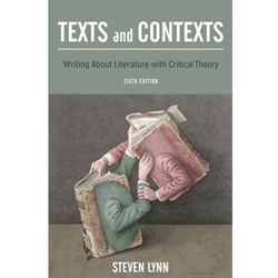 TEXTS & CONTEXTS: WRITING ABOUT LIT W/CRIT THEORY