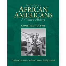 AFRICAN AMERICANS: A CONCISE HISTORY, COMBINED VOL 4/E