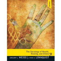 SOCIOLOGY OF HEALTH, HEALING, & ILLNESS 7/E