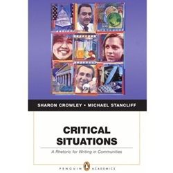 CRITICAL SITUATIONS: A RHETORIC FOR WRITING