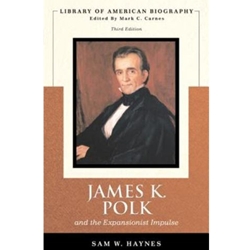 JAMES K. POLK & EXPANSIONIST IMPULSE 3/E