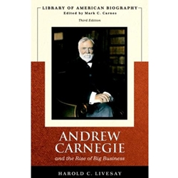 (R) ANDREW CARNEGIE & RISE OF BIG BUSINESS