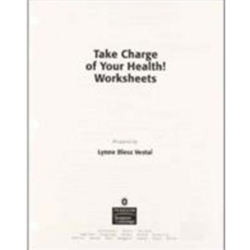 TAKE CHARGE OF YOUR HEALTH! WORKSHEETS