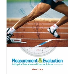 MEASUREMENT AND EVALUATION IN PHYSICAL EDUCATION & EXCERCISE SCI